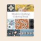 Modern Quilting Coloring Book: Adult Coloring Book