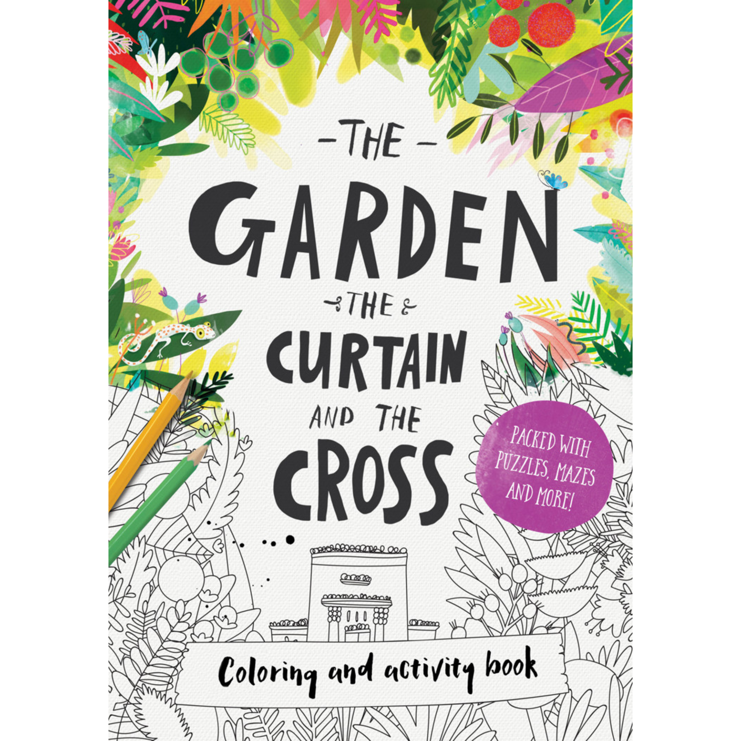 The Garden, The Curtain & The Cross Activity Book