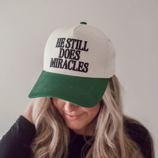 He Still Does Miracles Hat