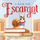 Book For Escargot