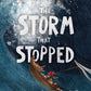 The Storm That Stopped